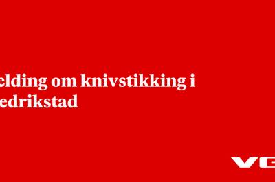 Melding om knivstikking i Fredrikstad