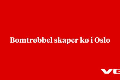 Bomtrøbbel skaper kø i Oslo