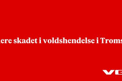 Flere skadet i voldshendelse i Tromsø