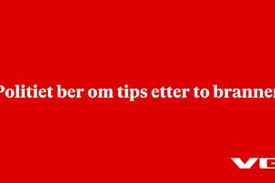 Politiet ber om tips etter to branner