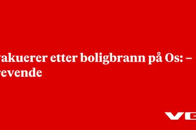 Evakuerer etter boligbrann på Os: – Krevende