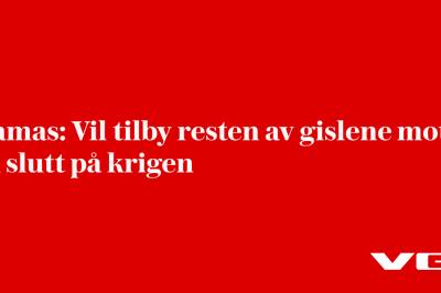Hamas: Vil tilby resten av gislene mot en slutt på krigen
