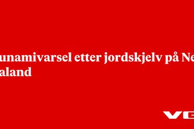 Tsunamivarsel etter jordskjelv på New Zealand