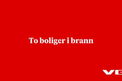 To boliger  i brann