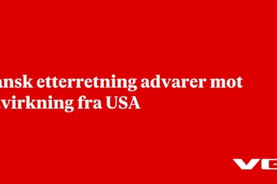 Dansk etterretning advarer mot påvirkning fra USA
