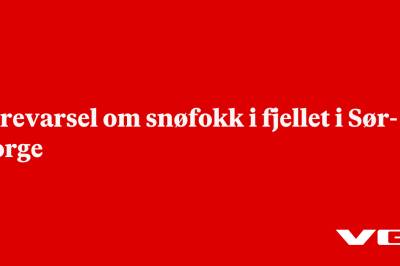 Farevarsel om snøfokk i fjellet i Sør-Norge