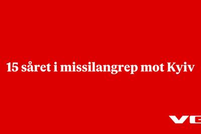 15 såret i missilangrep mot Kyiv
