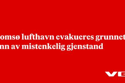 Tromsø lufthavn evakueres grunnet funn av mistenkelig gjenstand