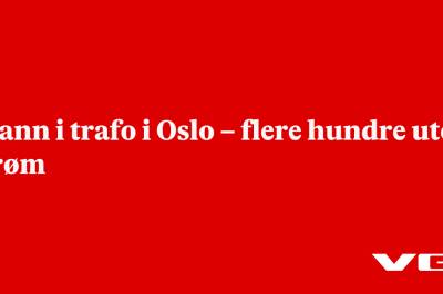 Brann i trafo i Oslo – flere hundre uten strøm