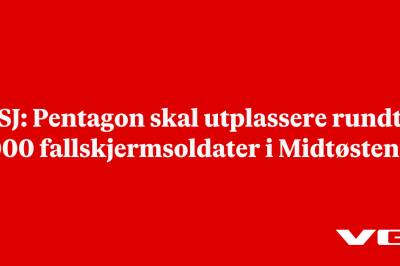 WSJ: Pentagon skal utplassere rundt 3000 fallskjermsoldater i Midtøsten