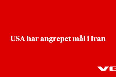 USA har angrepet mål i Iran