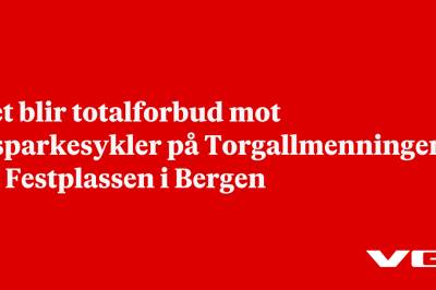 Det blir totalforbud mot elsparkesykler på Torgallmenningen og Festplassen i Bergen