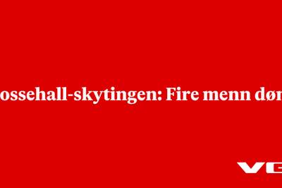 Mossehall-skytingen: Fire menn dømt