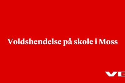 Voldshendelse på skole i Moss
