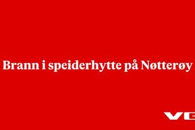 Brann i speiderhytte på Nøtterøy