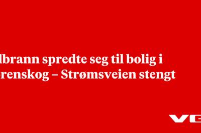 Bilbrann spredte seg til bolig i Lørenskog – Strømsveien stengt