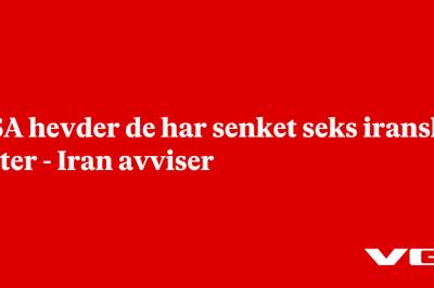 USA hevder de har senket seks iranske båter - Iran avviser