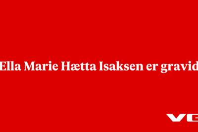 Ella Marie Hætta Isaksen er gravid