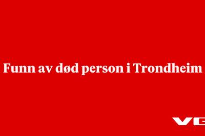 Funn av død person i Trondheim