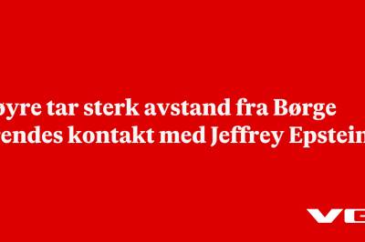 Høyre tar sterk avstand fra Børge Brendes kontakt med Jeffrey Epstein