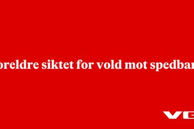 Foreldre siktet for vold mot spedbarn