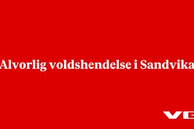 Alvorlig voldshendelse i Sandvika