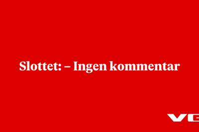Slottet: – Ingen kommentar