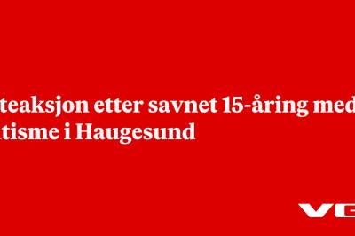 Leteaksjon etter savnet 15-åring med autisme i Haugesund