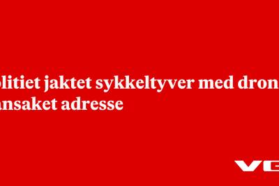 Politiet jaktet sykkeltyver med drone: Ransaket adresse