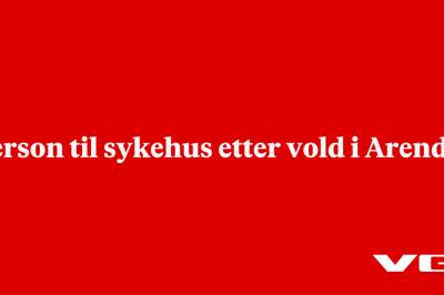 Person til sykehus etter vold i Arendal