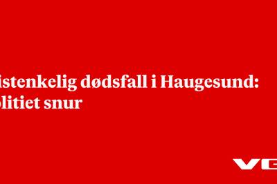 Mistenkelig dødsfall i Haugesund: Politiet snur
