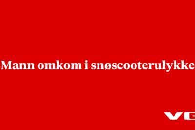 Mann omkom i snøscooterulykke