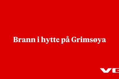 Brann i hytte på Grimsøya