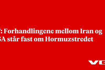 FT: Forhandlingene mellom Iran og USA står fast om Hormuzstredet