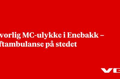Alvorlig MC-ulykke i Enebakk – luftambulanse på stedet