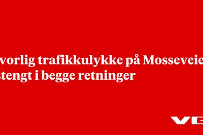 Alvorlig trafikkulykke på Mosseveien – stengt i begge retninger