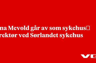 Nina Mevold går av som sykehus­direktør ved Sørlandet sykehus