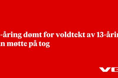 26-åring dømt for voldtekt av 13-åring han møtte på tog