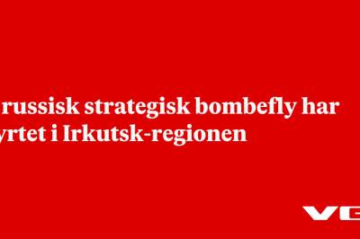 Et russisk strategisk bombefly har styrtet i Irkutsk-regionen