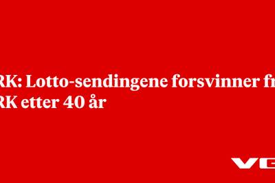 NRK: Lotto-sendingene forsvinner fra NRK etter 40 år