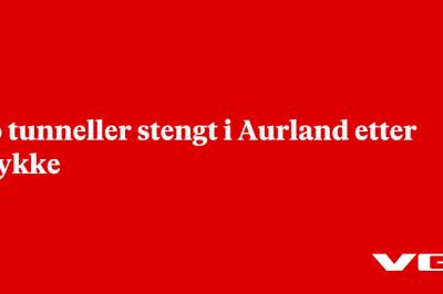 To tunneller stengt i Aurland etter ulykke
