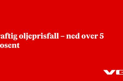 Kraftig oljeprisfall – ned over 5 prosent