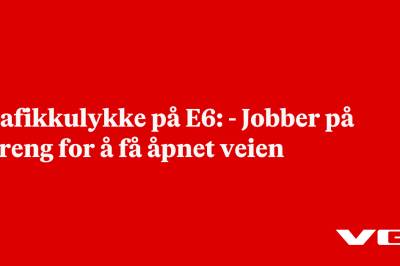 Trafikkulykke på E6: - Jobber på spreng for å få åpnet veien