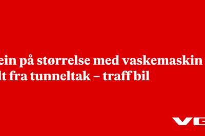 Stein på størrelse med vaskemaskin falt fra tunneltak – traff bil
