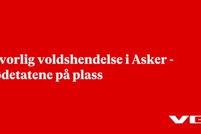 Alvorlig voldshendelse i Asker - nødetatene på plass