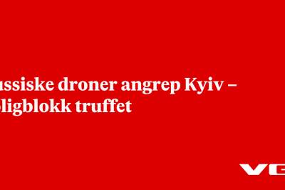 Russiske droner angrep Kyiv – boligblokk truffet