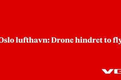 Oslo lufthavn: Drone hindret to fly