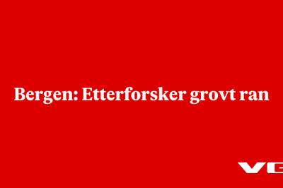Bergen: Etterforsker grovt ran