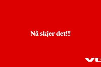 Nå skjer det!!!