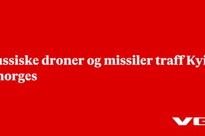 Russiske droner og missiler traff Kyiv i morges